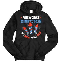 Fireworks Director If I Run You Run Pyrotechnician Tie Dye Hoodie