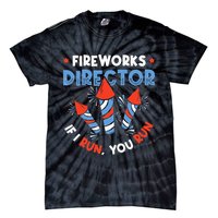 Fireworks Director If I Run You Run Pyrotechnician Tie-Dye T-Shirt