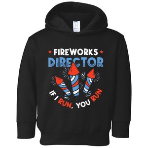 Fireworks Director If I Run You Run Pyrotechnician Toddler Hoodie