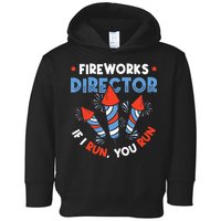Fireworks Director If I Run You Run Pyrotechnician Toddler Hoodie