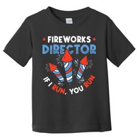 Fireworks Director If I Run You Run Pyrotechnician Toddler T-Shirt
