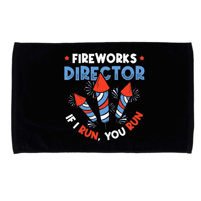 Fireworks Director If I Run You Run Pyrotechnician Microfiber Hand Towel