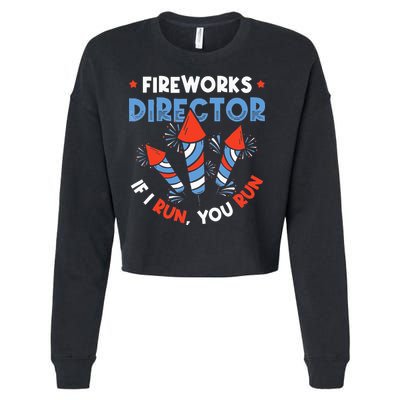 Fireworks Director If I Run You Run Pyrotechnician Cropped Pullover Crew