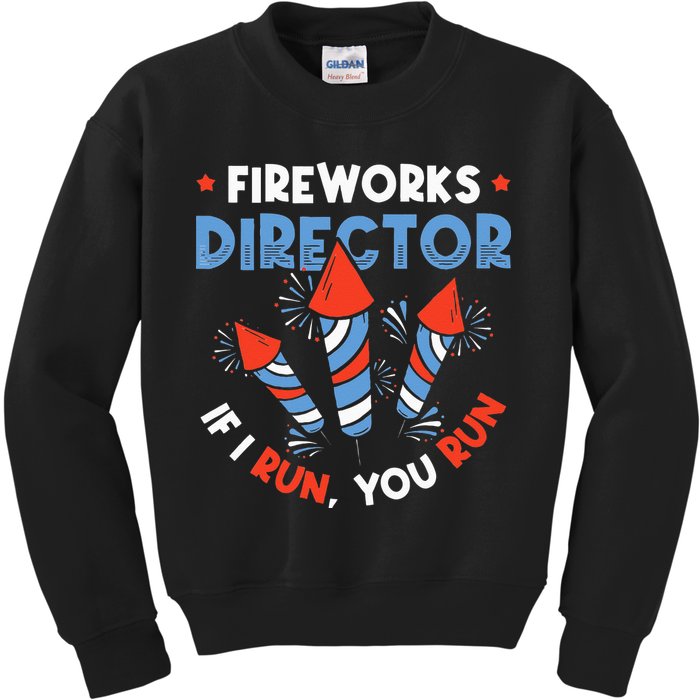 Fireworks Director If I Run You Run Pyrotechnician Kids Sweatshirt