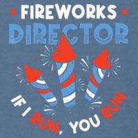 Fireworks Director If I Run You Run Pyrotechnician Garment-Dyed Sweatshirt