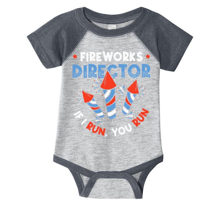 Fireworks Director If I Run You Run Pyrotechnician Infant Baby Jersey Bodysuit