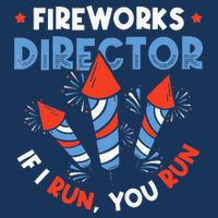 Fireworks Director If I Run You Run Pyrotechnician Infant Baby Jersey Bodysuit