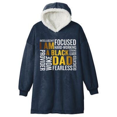 Fathers Day I Am Black Dad Black Father Black King Man Hooded Wearable Blanket