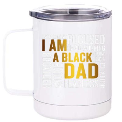 Fathers Day I Am Black Dad Black Father Black King Man 12 oz Stainless Steel Tumbler Cup