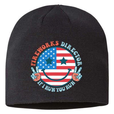 Fireworks Director If I Run You Run Funny 4th Of July Sustainable Beanie