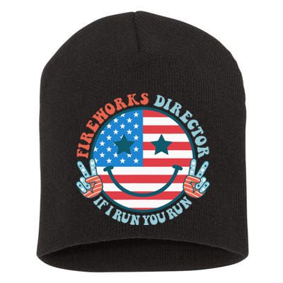 Fireworks Director If I Run You Run Funny 4th Of July Short Acrylic Beanie