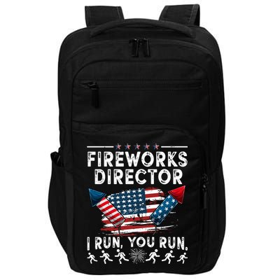 Fireworks Director I Run You Run Flag Funny 4th Of July Impact Tech Backpack