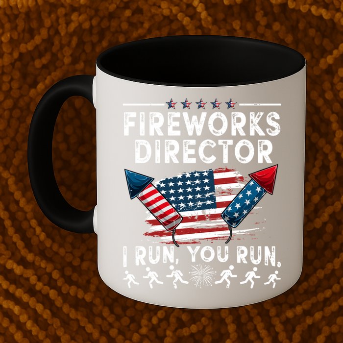 Fireworks Director I Run You Run Flag Funny 4th Of July Mug