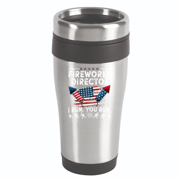 Fireworks Director I Run You Run Flag Funny 4th Of July 16oz Travel Tumbler
