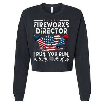 Fireworks Director I Run You Run Flag Funny 4th Of July Cropped Pullover Crew