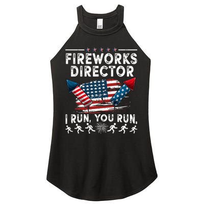 Fireworks Director I Run You Run Flag Funny 4th Of July Women's Perfect Tri Rocker Tank