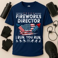 Fireworks Director I Run You Run Flag Funny 4th Of July Performance Shirt