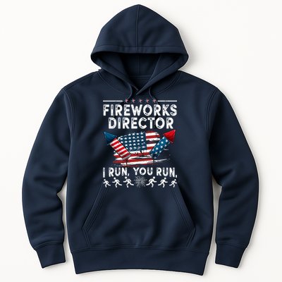 Fireworks Director I Run You Run Flag Funny 4th Of July Hoodie