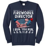 Fireworks Director I Run You Run Flag Funny 4th Of July Sweatshirt