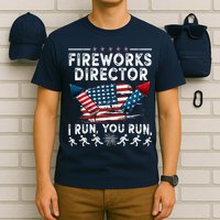 Fireworks Director I Run You Run Flag Funny 4th Of July T-Shirt