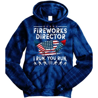 Fireworks Director I Run You Run Flag Funny 4th Of July Tie Dye Hoodie