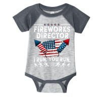Fireworks Director I Run You Run Flag Funny 4th Of July Infant Baby Jersey Bodysuit