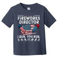 Fireworks Director I Run You Run Flag Funny 4th Of July Toddler T-Shirt
