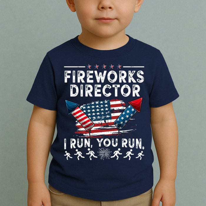 Fireworks Director I Run You Run Flag Funny 4th Of July Toddler T-Shirt