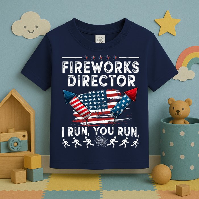 Fireworks Director I Run You Run Flag Funny 4th Of July Toddler T-Shirt