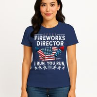 Fireworks Director I Run You Run Flag Funny 4th Of July Womens T-Shirt