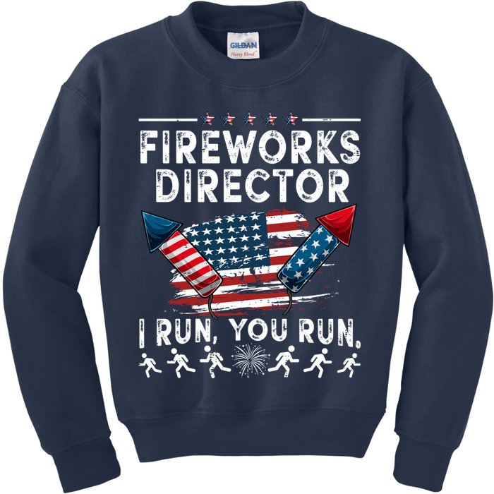 Fireworks Director I Run You Run Flag Funny 4th Of July Kids Sweatshirt