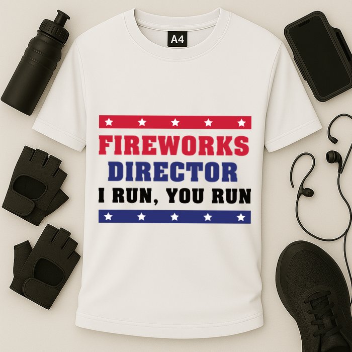 Fireworks Director I Run You Run | 4th Of July Performance Shirt