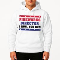 Fireworks Director I Run You Run | 4th Of July Hoodie