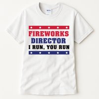 Fireworks Director I Run You Run | 4th Of July Tall T-Shirt