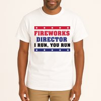 Fireworks Director I Run You Run | 4th Of July Tall T-Shirt