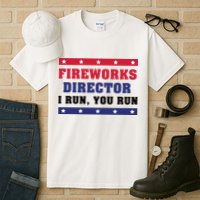 Fireworks Director I Run You Run | 4th Of July Tall T-Shirt