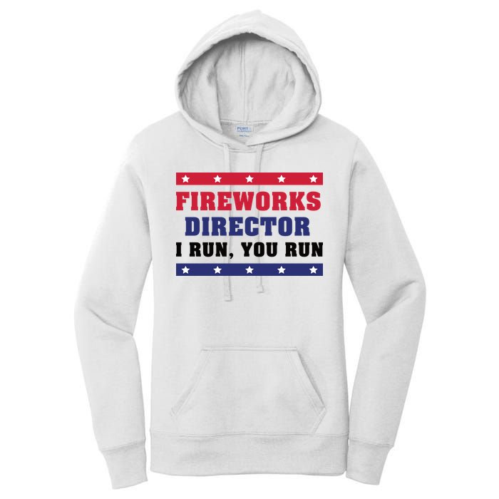 Fireworks Director I Run You Run | 4th Of July Women's Pullover Hoodie