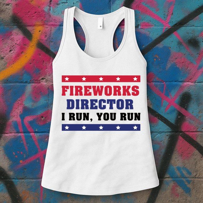 Fireworks Director I Run You Run | 4th Of July Womens Tank Top