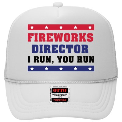 Fireworks Director I Run You Run | 4th Of July Trucker Hat