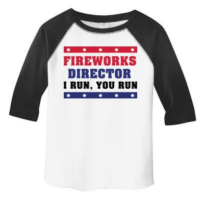 Fireworks Director I Run You Run | 4th Of July Toddler Fine Jersey T-Shirt