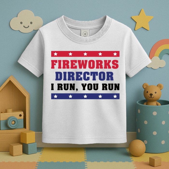 Fireworks Director I Run You Run | 4th Of July Toddler T-Shirt