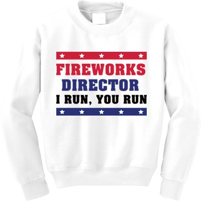 Fireworks Director I Run You Run | 4th Of July Kids Sweatshirt