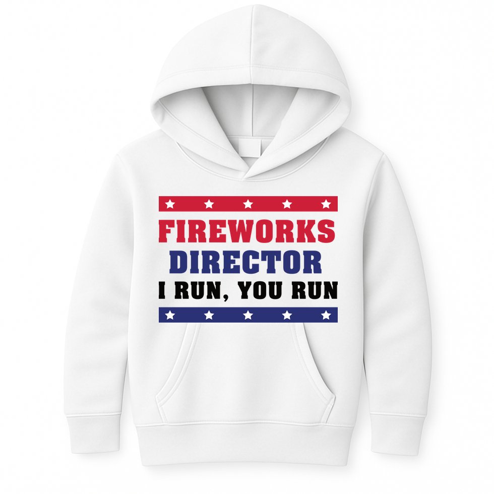 Fireworks Director I Run You Run | 4th Of July Kids Hoodie