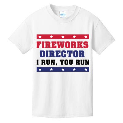 Fireworks Director I Run You Run | 4th Of July Kids T-Shirt