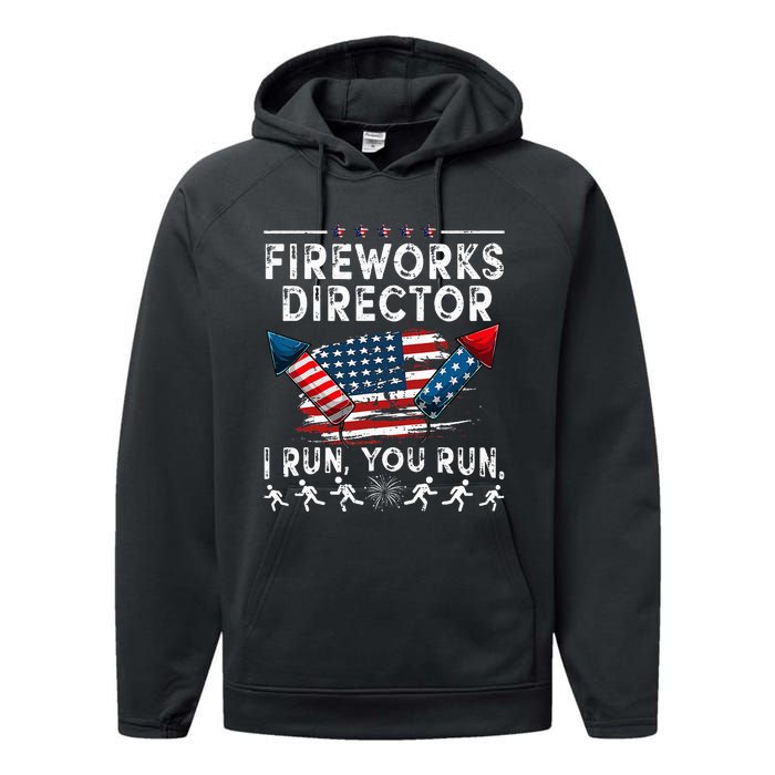 Fireworks Director I Run You Run Flag Funny 4th Of July Performance Fleece Hoodie