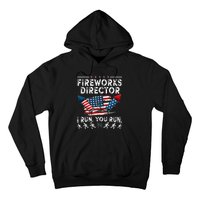 Fireworks Director I Run You Run Flag Funny 4th Of July Hoodie