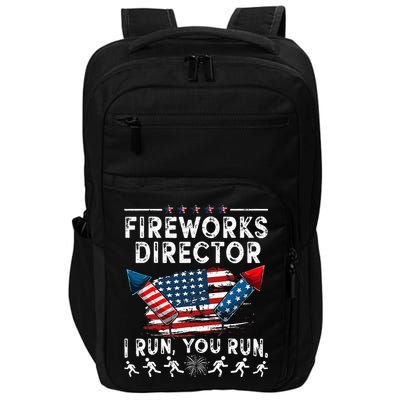 Fireworks Director I Run You Run Flag Funny 4th Of July Impact Tech Backpack