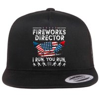Fireworks Director I Run You Run Flag Funny 4th Of July Flat Bill Trucker Hat