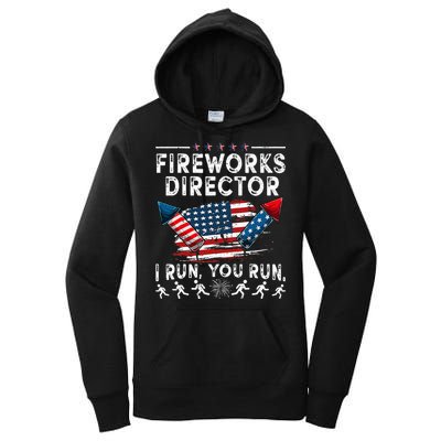 Fireworks Director I Run You Run Flag Funny 4th Of July Women's Pullover Hoodie