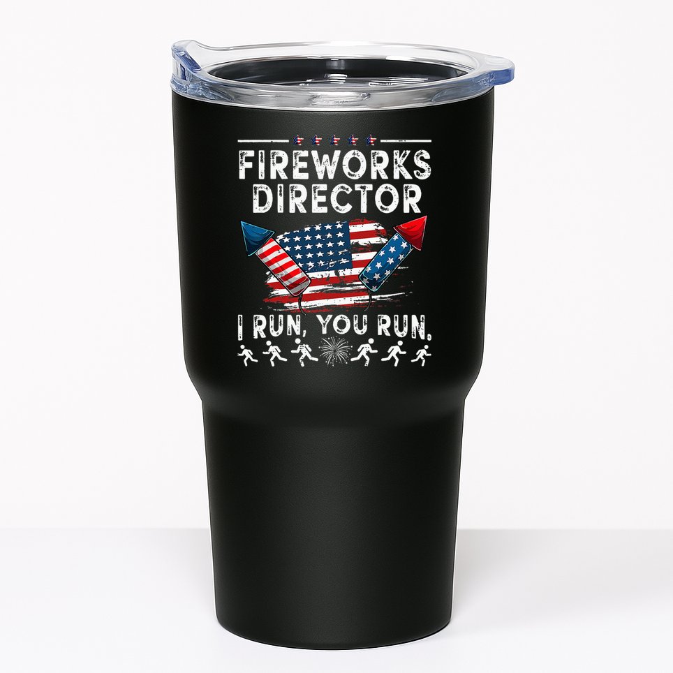 Fireworks Director I Run You Run Flag Funny 4th Of July Tumbler